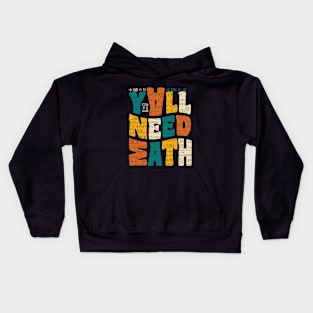 You All Need Math Kids Hoodie